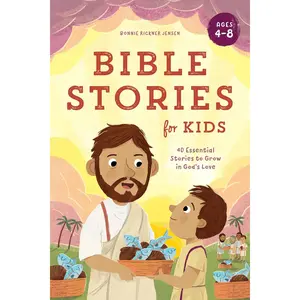 Bible Stories for Kids: 40 Essential Stories to Grow in God's Love