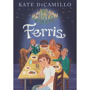 Ferris: (A Heartfelt and Humorous Middle-Grade Coming-of-Age Novel About Family, Ghosts, and Growing Up - For Kids Ages 8-12 in Grades 3-7) Hardcover – March 5, 2024