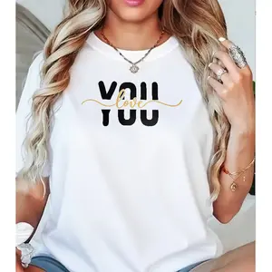 You Love You Bold Text Self Love Minimalist Cotton Graphic Tshirt
