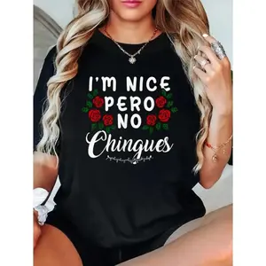 I'm Nice Pero No Chingues Funny Latina Hispanic Mom Spanish T-Shirt women's summer graphic tees