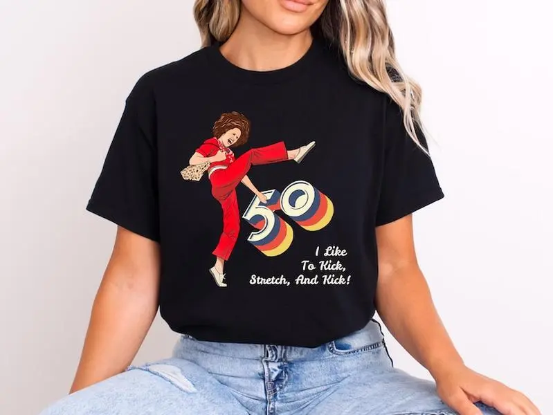 I'm 50 and I like to Kick, Sally O'Malley is 50 Shirt, 50th birthday gift, 50 year old, 50th birthday T-Shirt, Funny Shirt, Meme sweatshirt