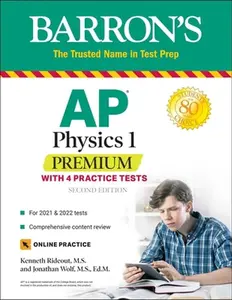 USED-AP Physics 1 Premium: With 4 Practice Tests by Rideout, Kenneth (Paperback)