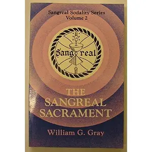 USED-Sangreal Sacrament (Sangreal Sodality Ser.: Vol. 2) by William G. Gray (Paperback)