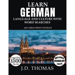 Learn German Language and Culture with Word Searches: 160 Large Print Puzzles Paperback – August 31, 2022