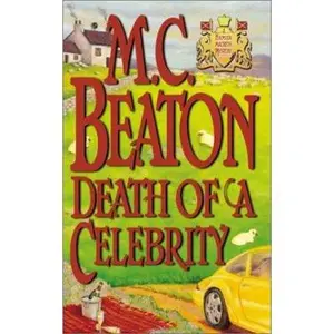 USED-Death of a Celebrity (Hamish Macbeth Mysteries, No. 18) by M. C. Beaton (Hardcover)