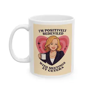 I'm Positively Bedeviled With Meetings Etc Mug | Sarcastic Wit Funny Humor Office Boss Lady Work Coffee Cup | Coworker Teammate Friend Gift