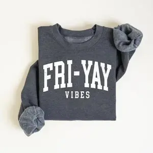 Friyay teacher Sweatshirt & Tshirt, happy Friday weekend shirt, fun free dress day tee, cute teacher team top, perfect casual gift idea for educators. - EVA RAMOS