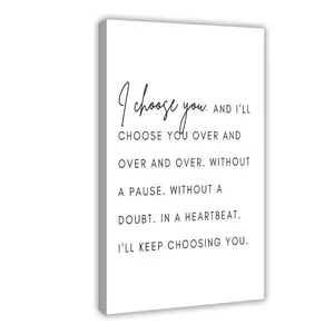 I Choose You Wall Art, Romantic Bedroom Quote