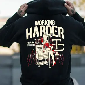 Troll Co Working Harder Than An Ugly Stripper T-Shirt, Mechanic Shirt, Construction Work T-Shirt  for men, Streetwear style
