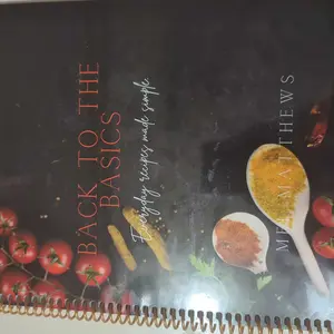 Back to the Basics Cooking Cookbook - Spiral Bound, 84 Pages, 60+ Easy Home Recipes for Cooking Enthusiasts, Grocery Shopping Tips, Make Sandwich Bread & DIY Sweets Guide, Sweets You Diy, 60+ Staples Cover Everyday Meals