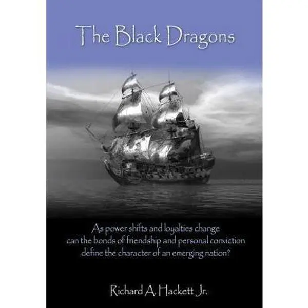 USED-The Black Dragons by Mr. Richard A Hackett Jr. (Paperback)