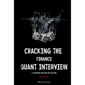 Cracking the Finance Quant Interview: 51 Interview Questions and Solutions Hardcover – September 18, 2021