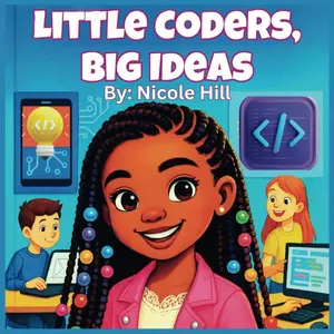 Little Coders, Big Ideas Paperback – April 9, 2025