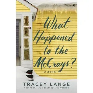 What Happened to the McCrays? -- Tracey Lange, Hardcover