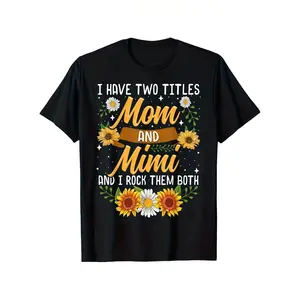 I Have Two Titles Mom & Mimi T-Shirt - Women's & Men's 100% Cotton 220gsm Heavyweight Retro Matching Family Shirt, S-XXXL Sizes, Mothers Day Gifts, Casual Round Neck Short Sleeve with Sunflower & Daisy Print