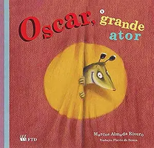 USED-Oscar o Grande Ator. Col.Oscar,O Gambá by FlÂ·vio de SouzaISBN: 9788532284204DescriÃâ€žoMarcos Almada Rivero (Paperback)