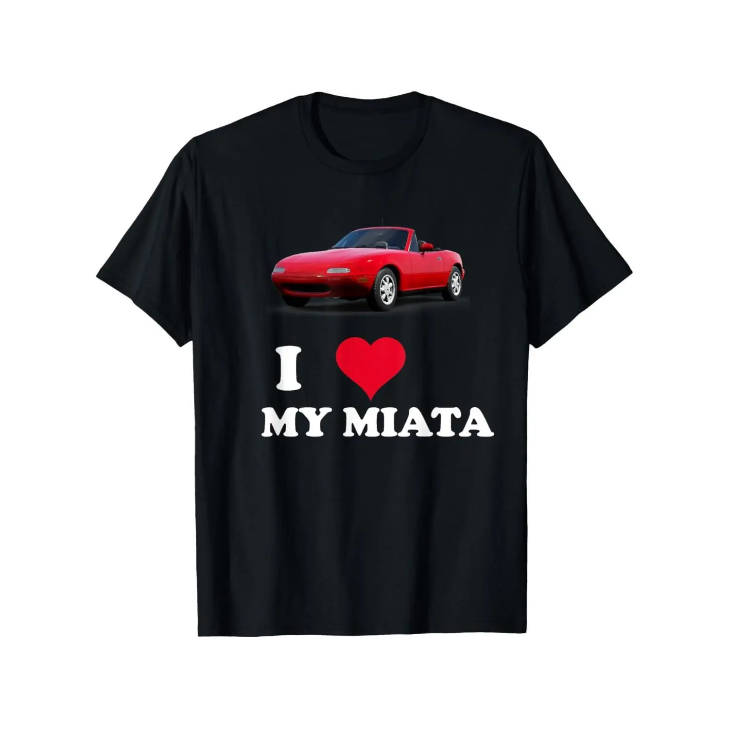 Mens Cotton Graphic T-Shirt - I Love My Miata, Round Neck, Short Sleeve, Breathable, Moisture-Wicking, Comfortable Fit, Casual Sports, All Seasons, Car Enthusiast Gift, Menswear