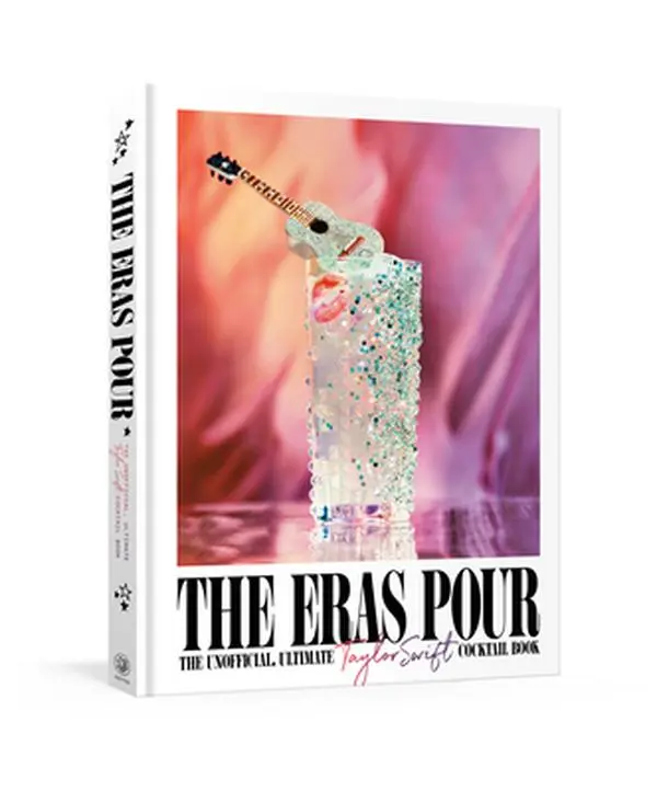 The Eras Pour: Unofficial Ultimate Taylor Swift Cocktail Book - Alison Grey, Hardcover, Cocktail Ideas, 20 Alcohol-Free Options, 9" H x 7.1" L x 0.7" W, Clarkson Potter Publishers, English, Fever Dream Sip