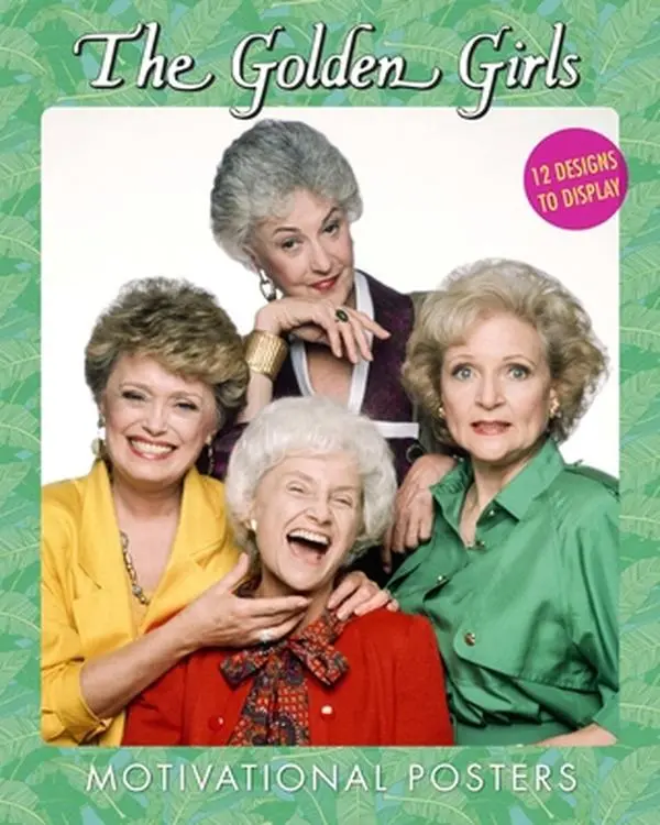 USED-The Golden Girls Motivational Posters: 12 Designs to Display by Disney Publishing Worldwide (Paperback)