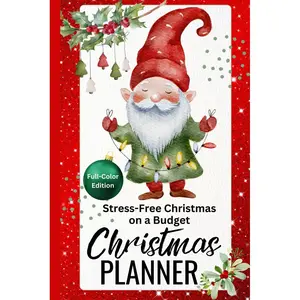 Christmas Planner: Full Color Gnome Holiday Organizer Book, with Christmas Gift List, Holiday Budget Planner, DIY Crafts, Shopping List, Christmas To do List, for a Low-Stress Happy Christmas Paperback – November 5, 2024