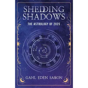 Shedding Shadows: The Astrology of 2025 - A Complete Planner Workbook and Guide to Astrological Predictions , Moon Phase and Magic Calendar , Kabbalah , Numerology , and Horoscope Insight Paperback – October 22, 2024