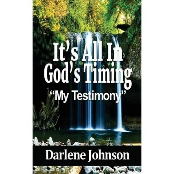 USED-It's All In God's Timing: My Testimony by Johnson, Darlene (Paperback)