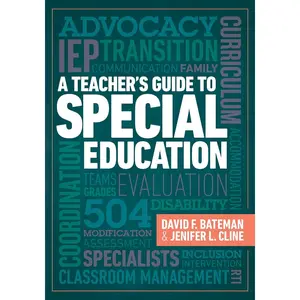 A Teacher's Guide to Special Education: A Teacher's Guide to Special Education