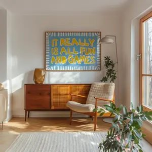 It Really is All fun and Games - Funny Blue & Yellow Quote Print poster