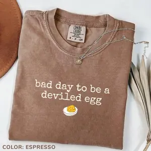 Comfort Colors Bad Day To Be A Deviled Egg T-shirt Funny Thanksgiving Dinner T-shirt Sarcastic Friendsgiving Food Humor Tee Womenswear