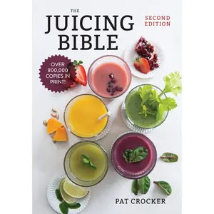 Juicing Bible – Complete Guide to Healthy Juice Recipes - Paperback