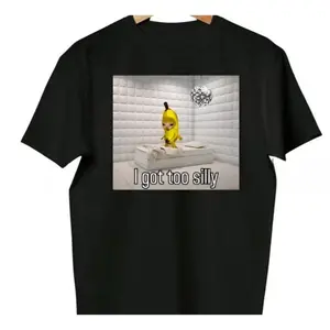I Got Too Silly Shirt, Wake Up Act Silly, Crying Banana Sad Cat Meme, El Gato, Zoning Out Black Cat, Weirdcore, Cringey Shirts, Stupid Shirt