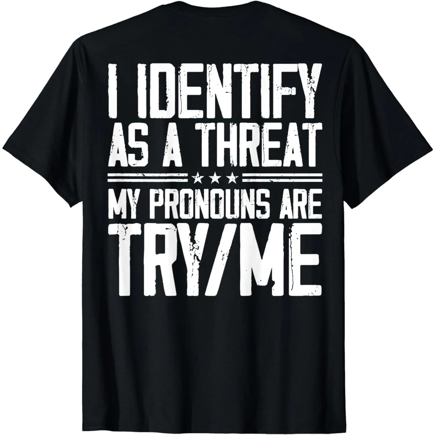 Smooth Knit Seamless Cotton Short-Sleeve Sports Top, Quarter-Length Accent, "I Identify As A Threat My Pronouns Are Try Me" (On Back) for Men & Women