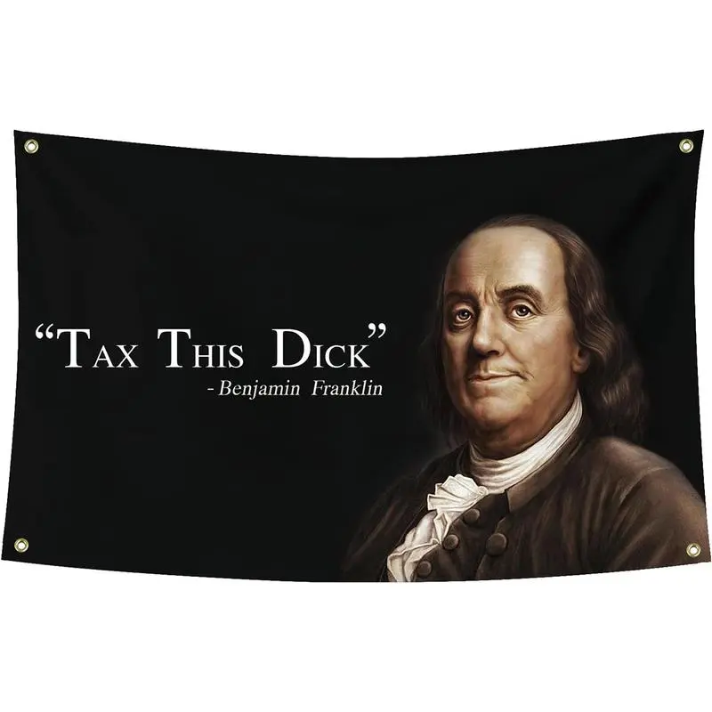 3x5Ft Polyester Funny Quote Flag - Tax This Dick Banner with 4 Brass Grommets, Indoor Wall Hanging Tapestry for College Dorm Room Decor, Summerwins Home Supplies, Indoors Decor Accent