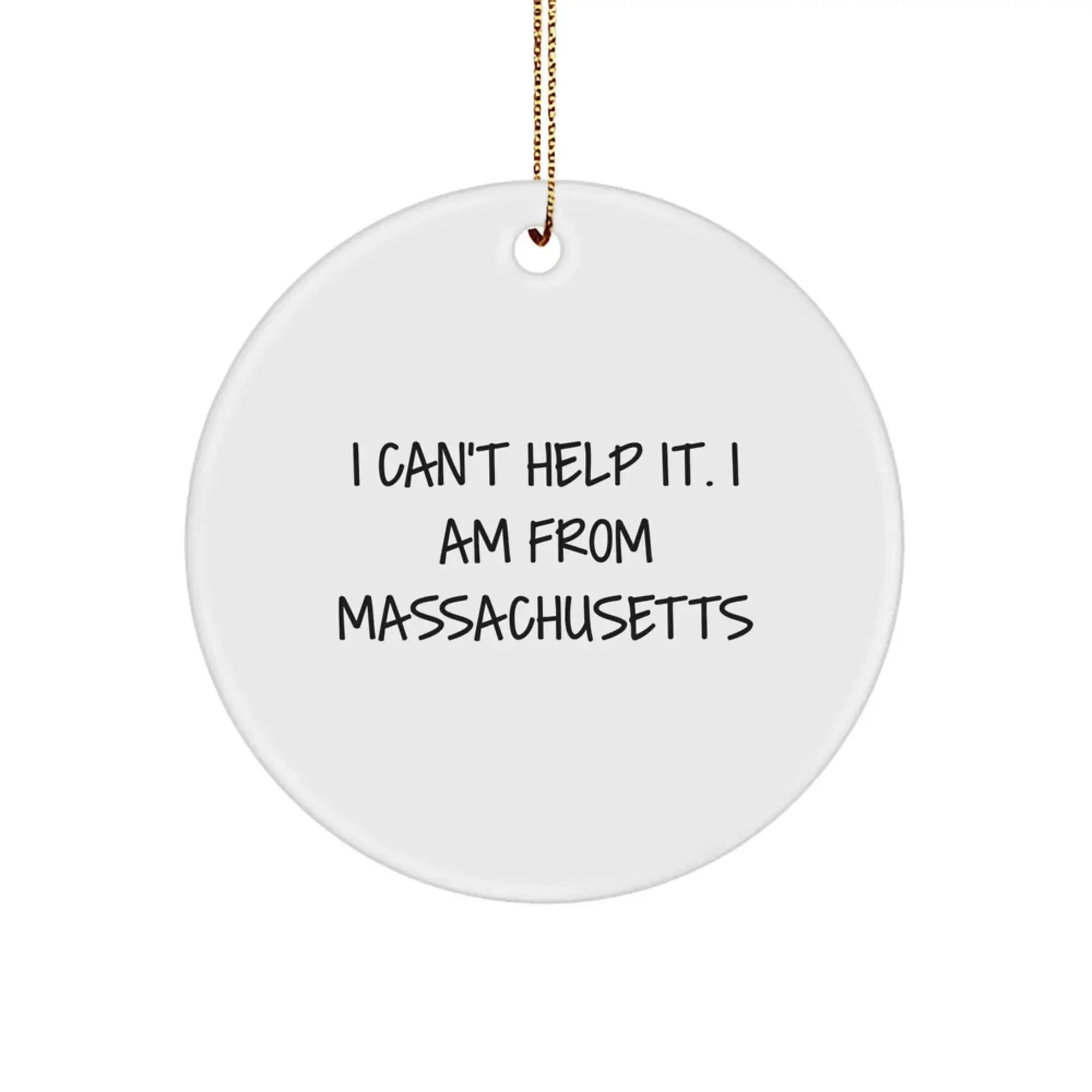 Funny Massachusetts Gifts from Friends and Family - I'm from Mass Circle Ornament, Christmas Unique Decorations