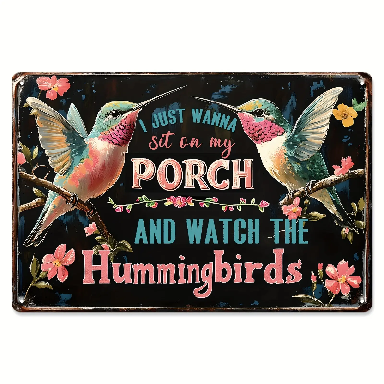 1pc Aluminium Vintage Metal Hummingbird Porch Sign - 'I Just Wanna Sit On My Porch And Watch The Hummingbirds' - 8x12in Waterproof Rustproof Wall Decor, Ideal Gift for Garden, Home, Spring Summer Decor