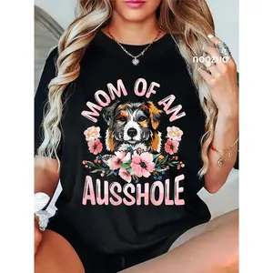 100% Cotton Mom Of An Ausshole Aussie T-Shirt