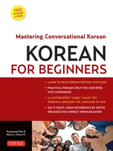 USED-Korean for Beginners: Mastering Conversational Korean (Includes Free Online Audio) [With CDROM] by Amen IV, Henry J. (Paperback)