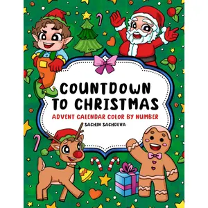 Countdown to Christmas: Advent Calendar Color by Number Coloring Book with Festive Designs for Kids and Adults for fun and relaxation (Color by Number Coloring Book for Adults) Paperback – November 15, 2023