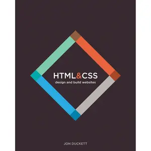 HTML and CSS: Design and Build Websites 1st Edition