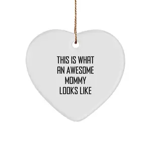 Gifts from Family to Awesome Mommy Heart Ornament, Funny Mommy Quotes, White Heart Shaped MDF Christmas Unique Gifts