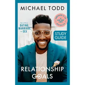 USED-Relationship Goals Study Guide: How to Win at Dating, Marriage, and Sex by Todd, Michael (Paperback)