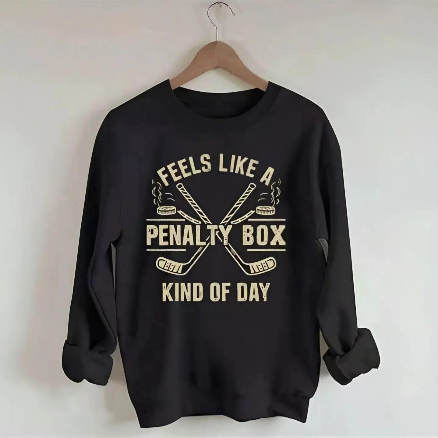 Feels like a day in the box sweatshirt; hockey enthusiast sweatshirt; sporty humor graphic top