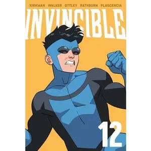 Invincible Volume 12 (New Edition) -- Robert Kirkman, Paperback