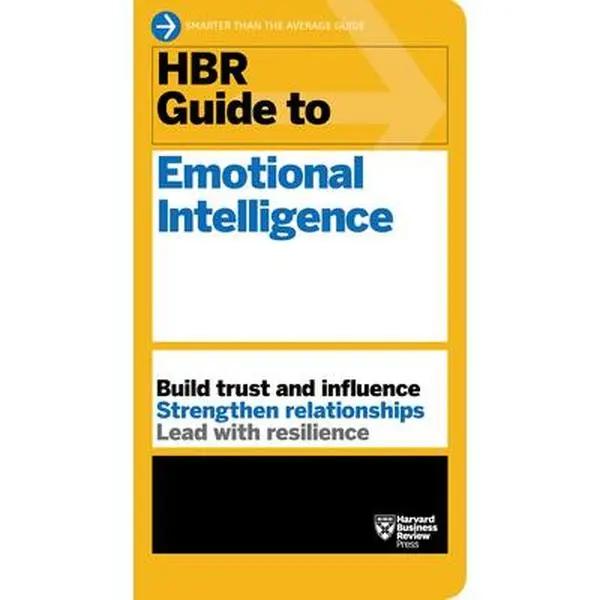 HBR Guide to Emotional Intelligence -- Harvard Business Review, Paperback