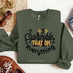 I Sprinkle That DTF Transfer