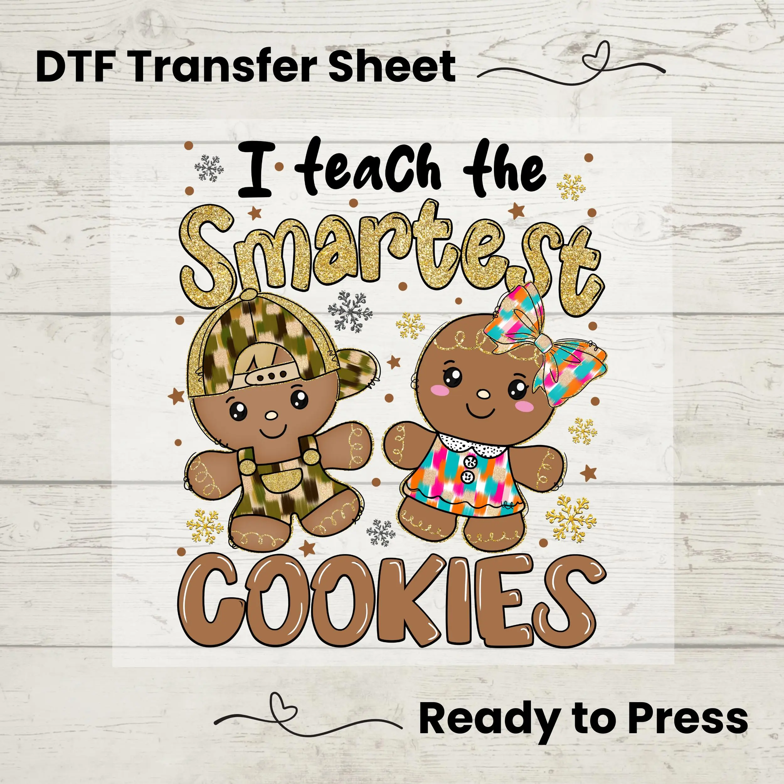 I Teach The Smartest Cookies DTF, Dtf Transfer Sheet, Ready to Press, Custom Dtf, Diy Heat Transfer, Holiday Crafts, Teacher Christmas Shirt