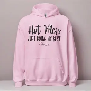 Hot Mess Just Doing My Best Graphic Hoodie