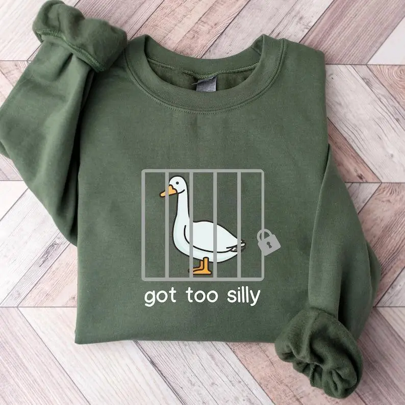 Silly Goose Sweatshirt, Got Too Silly Shirt, Funny Men's Women's Sweater, Trendy College Hoodie Classic Crewneck, Full Sizes, Full Colors, Gift For Him, Gift For Her Tops Underwear Pullover