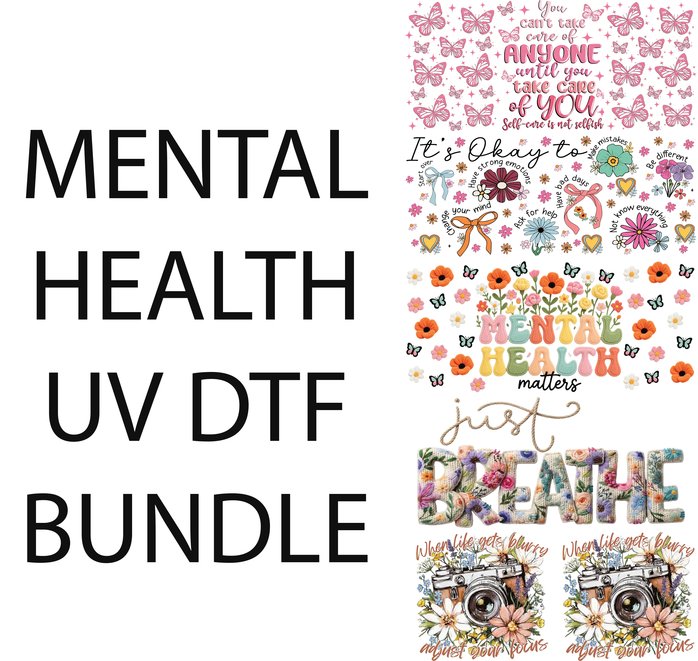MENTAL HEALTH UV DTF BUNDLE FOR CUPMAKING