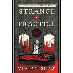 Strange Practice -- Vivian Shaw, Paperback